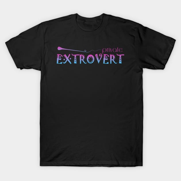 private EXTROVERT T-Shirt by DreamsofDubai